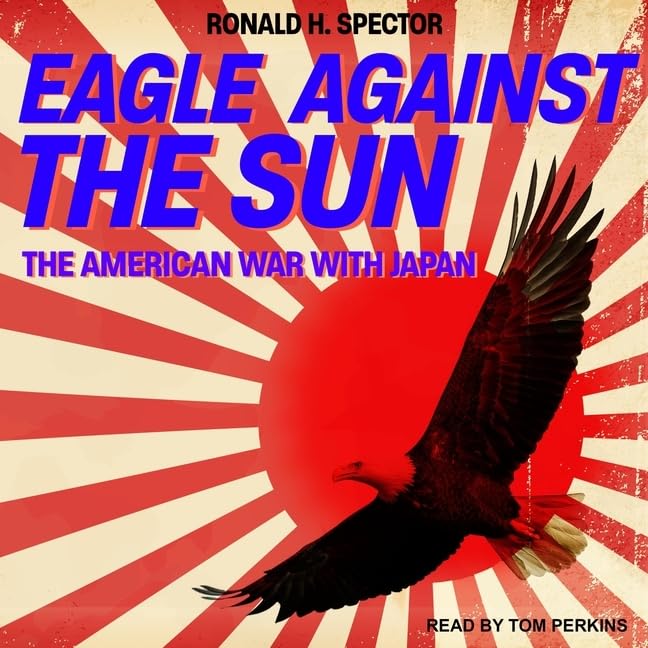 洋書 Eagle Against the Sun Ronald H. Spector Eagle Against the Sun: The American War With Japan: Spector
