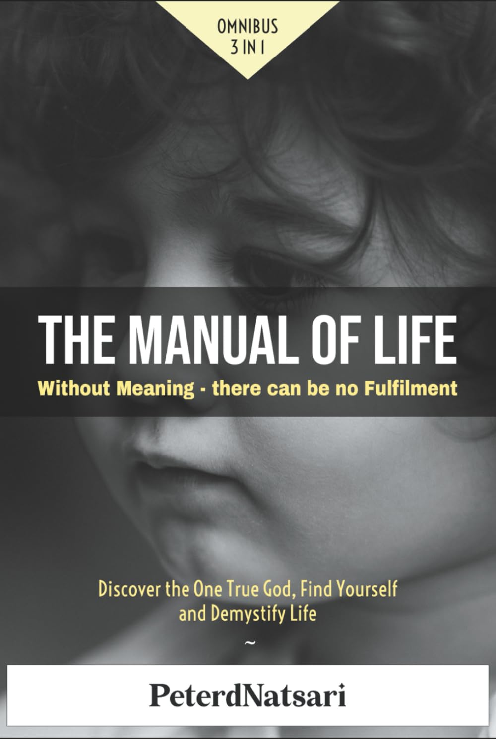 The Manual of Life: Without Meaning – there can be no Fulfilment