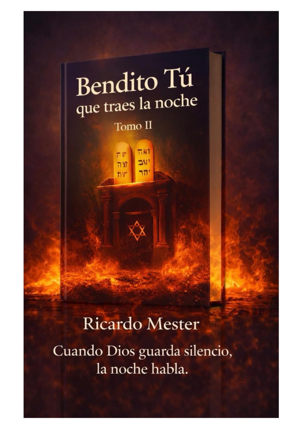 Bendito Tú que traes la noche: Tomo II. Aquello