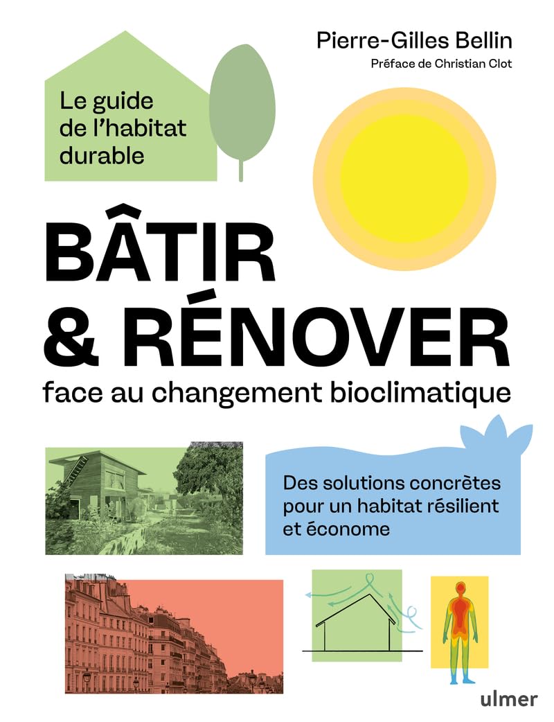 Bâtir & rénover face au changement bioclimatique