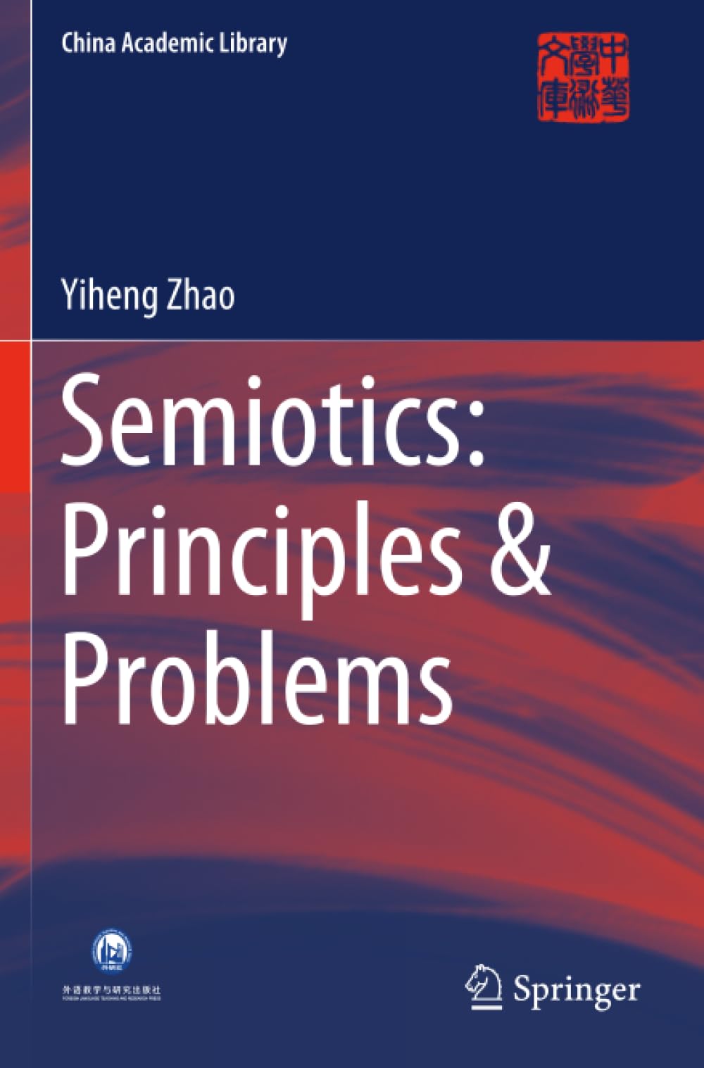 Semiotics: Principles & Problems (China Academic Library)