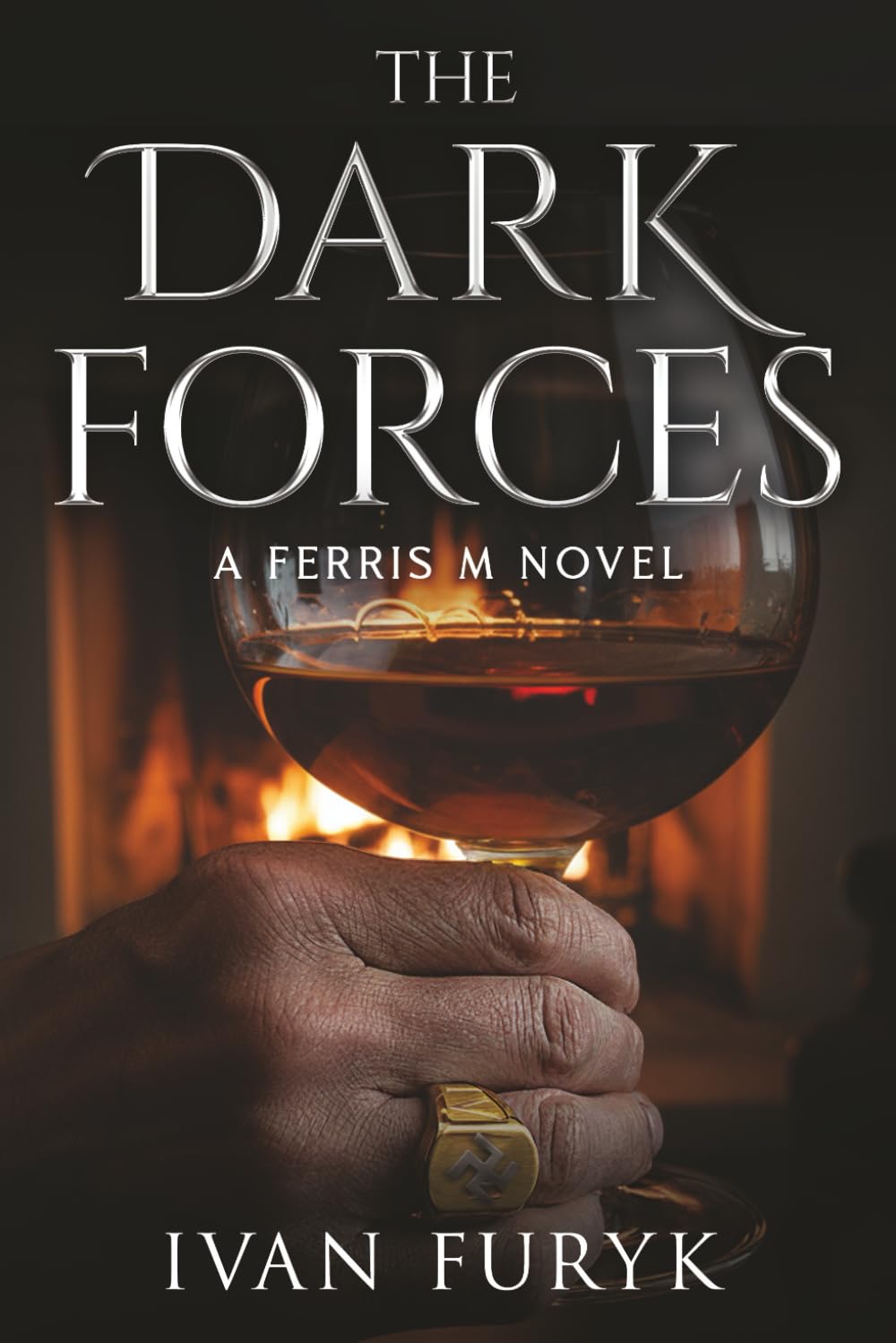 The Dark Forces: A Ferris M novel