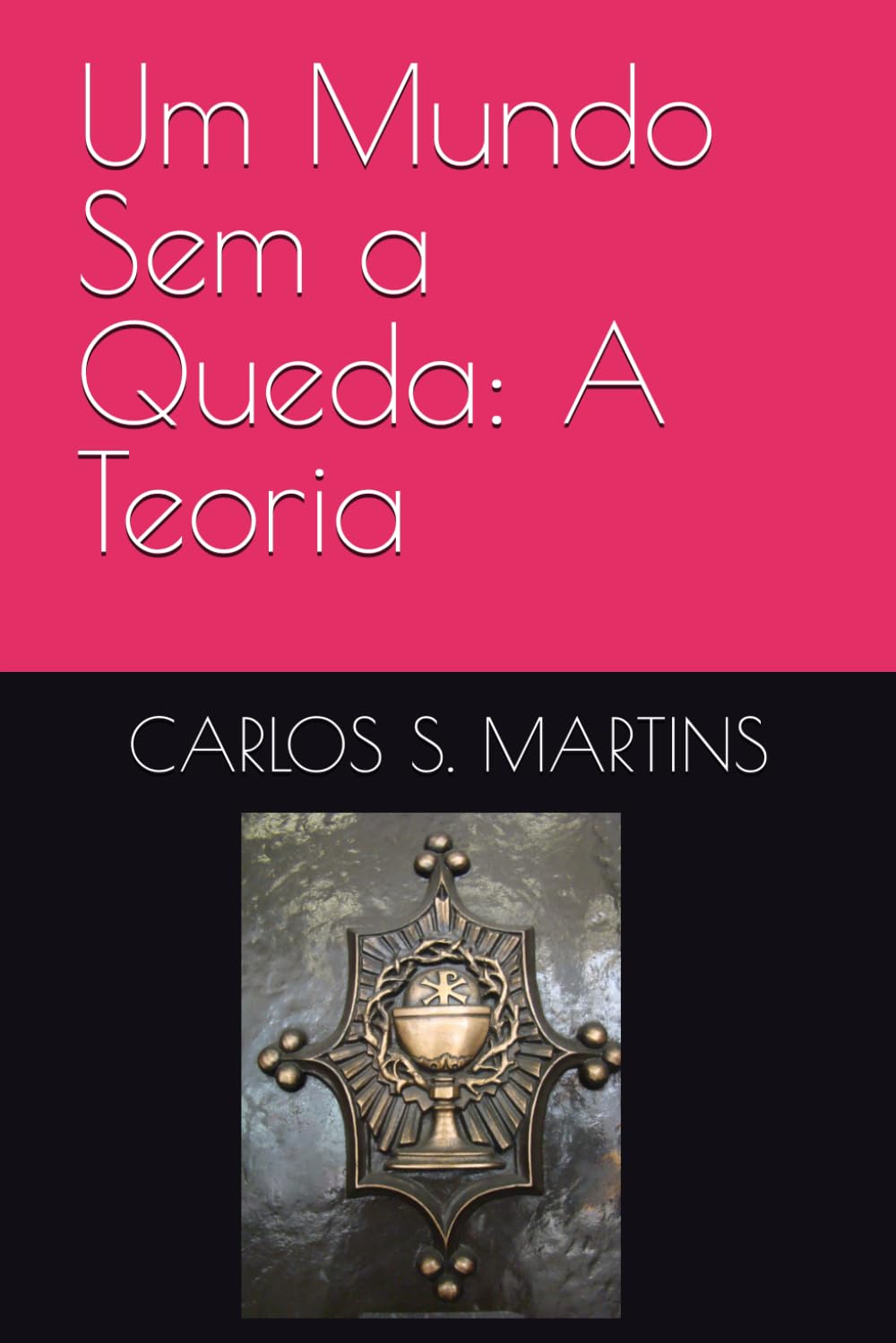 Um Mundo Sem a Queda: A Teoria