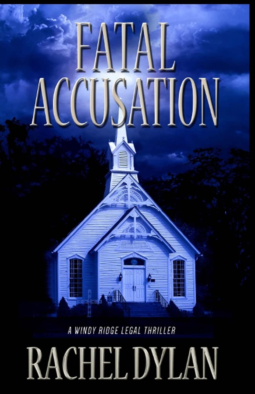 Fatal Accusation: Volume 2 (Windy Ridge Legal Thriller)