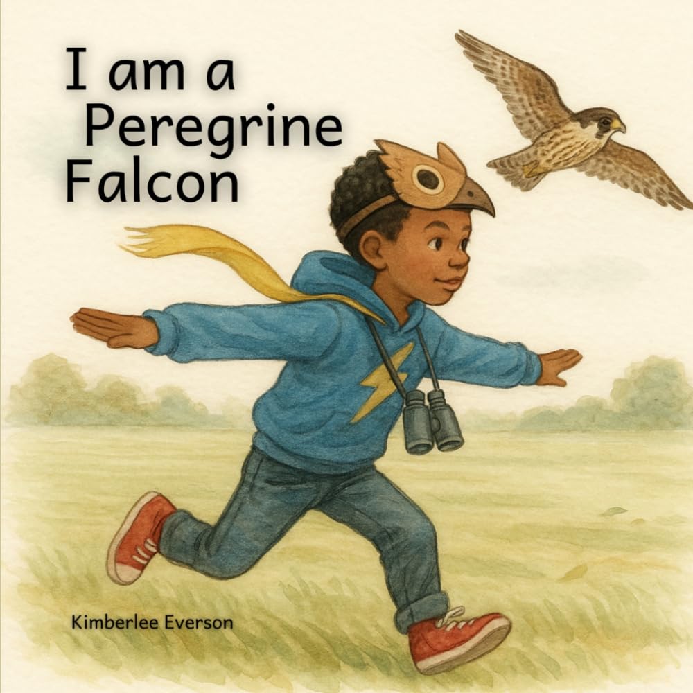 I am a Peregrine Falcon (I am a Wild Bird)