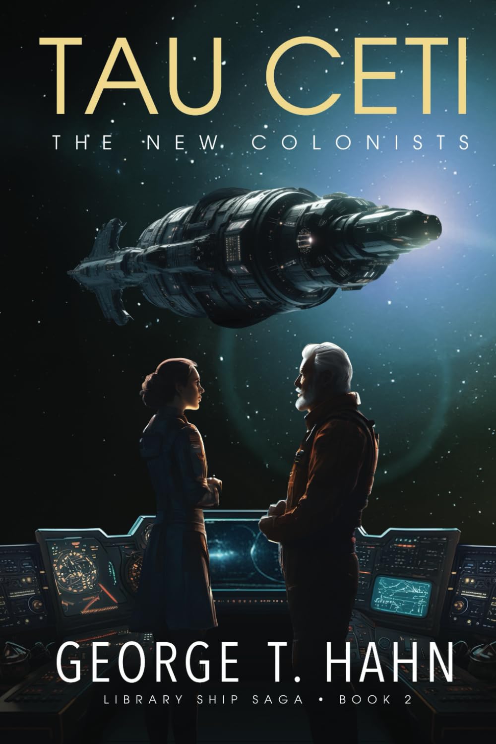 Tau Ceti: The New Colonists (Library Ship Saga)