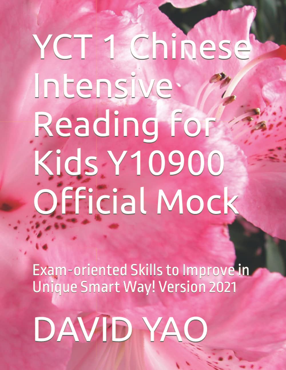 YCT 1 Chinese Intensive Reading for Kids Y10900 Official Mock: Exam-oriented Skills to Improve in Unique Smart Way! Version 2021 (HSK (Chinese Proficiency Test))