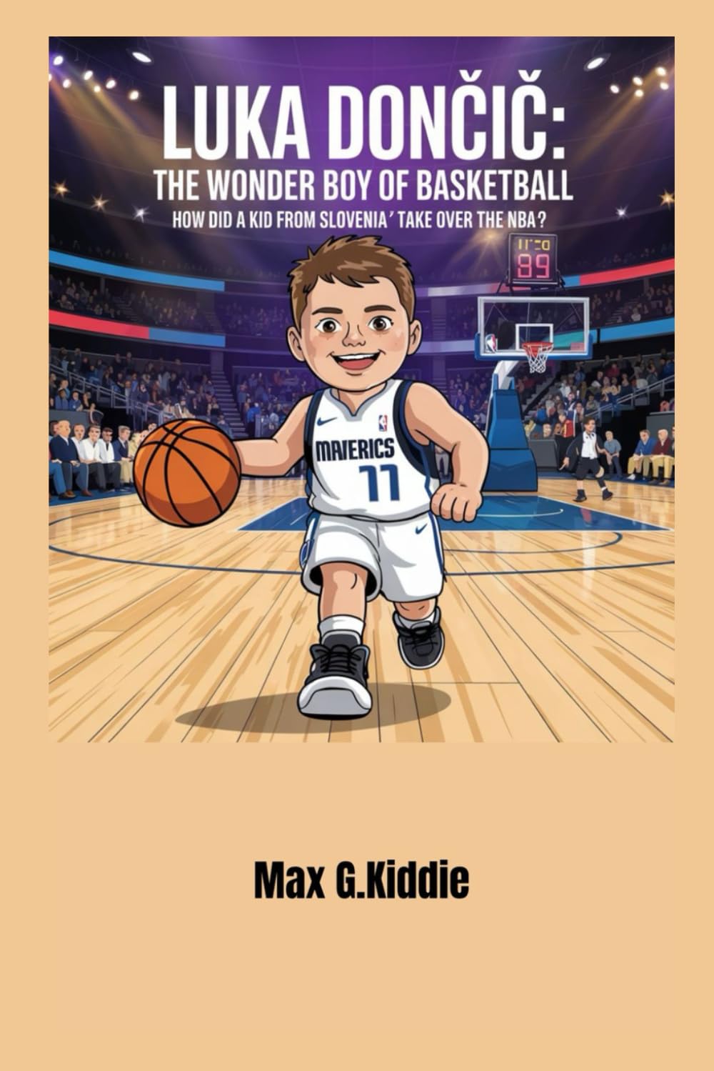 Luka Dončić: The Wonder Boy of Basketball: How Did a Kid from Slovenia Take Over the NBA?