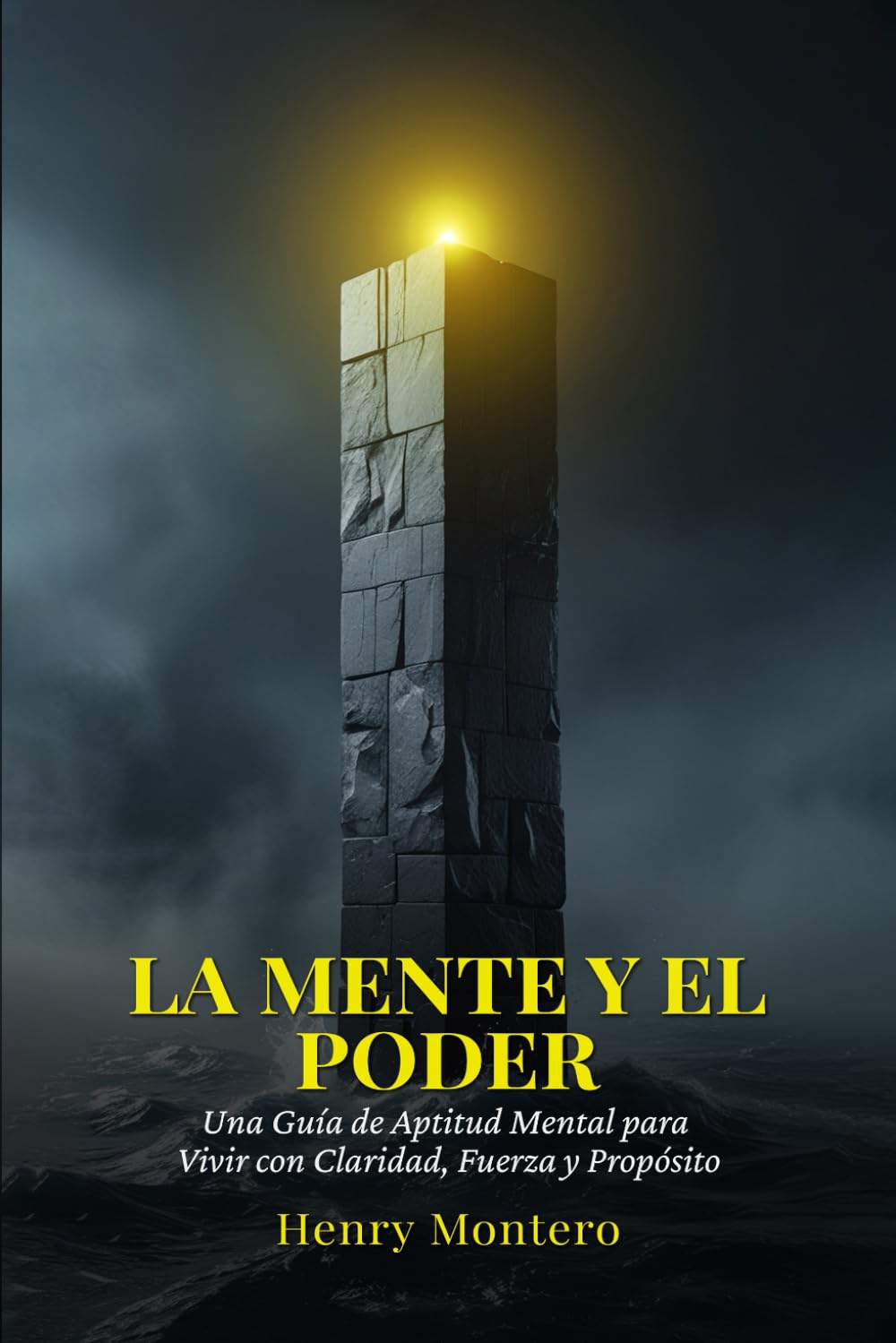 LA MENTE Y EL PODER: Una Guía de Aptitud Mental para Vivir con Claridad, Fuerza y Propósito