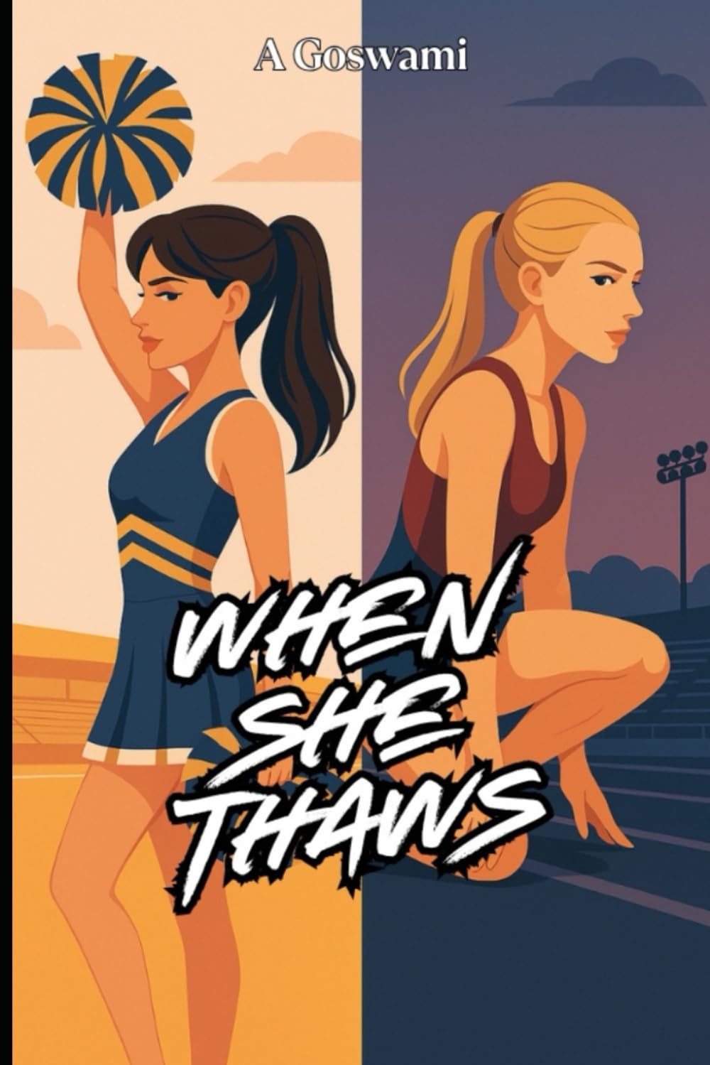 When She Thaws: Sprinting Towards The Cheerleader! (The Ice Queens Of Fairview High)