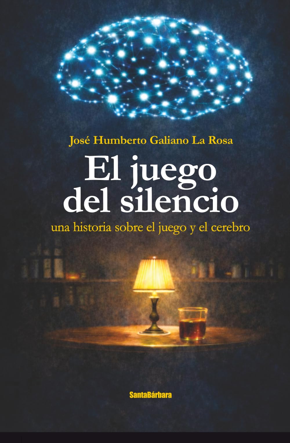 EL JUEGO DEL SILENCIO: Una historia sobre el juego y el cerebro