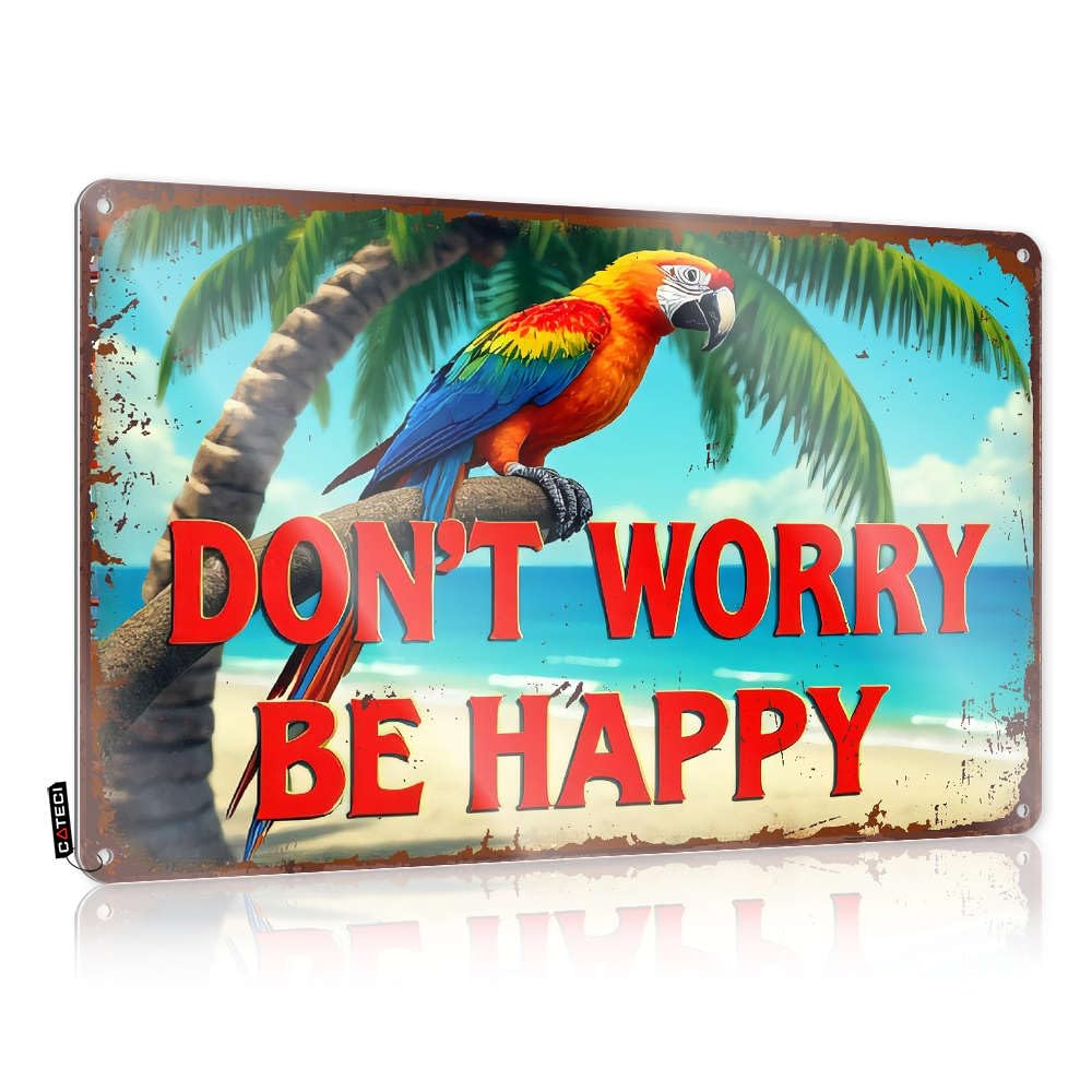 Sujd Men's Colour Tin Sign Porch Welcome Tall Rust-Proof & Western Decor For Boots Vintage - Parrot On Palm Tree With "Don't Worry Be Happy" Text. Room | Wall Street Outdoor Accessories