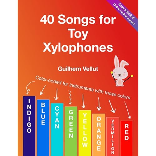 40 Songs for Toy Xylophones: Color-coded for instruments with note colors Indigo, Blue, Cyan, Green, Yellow, Orange, Vermilion, Red