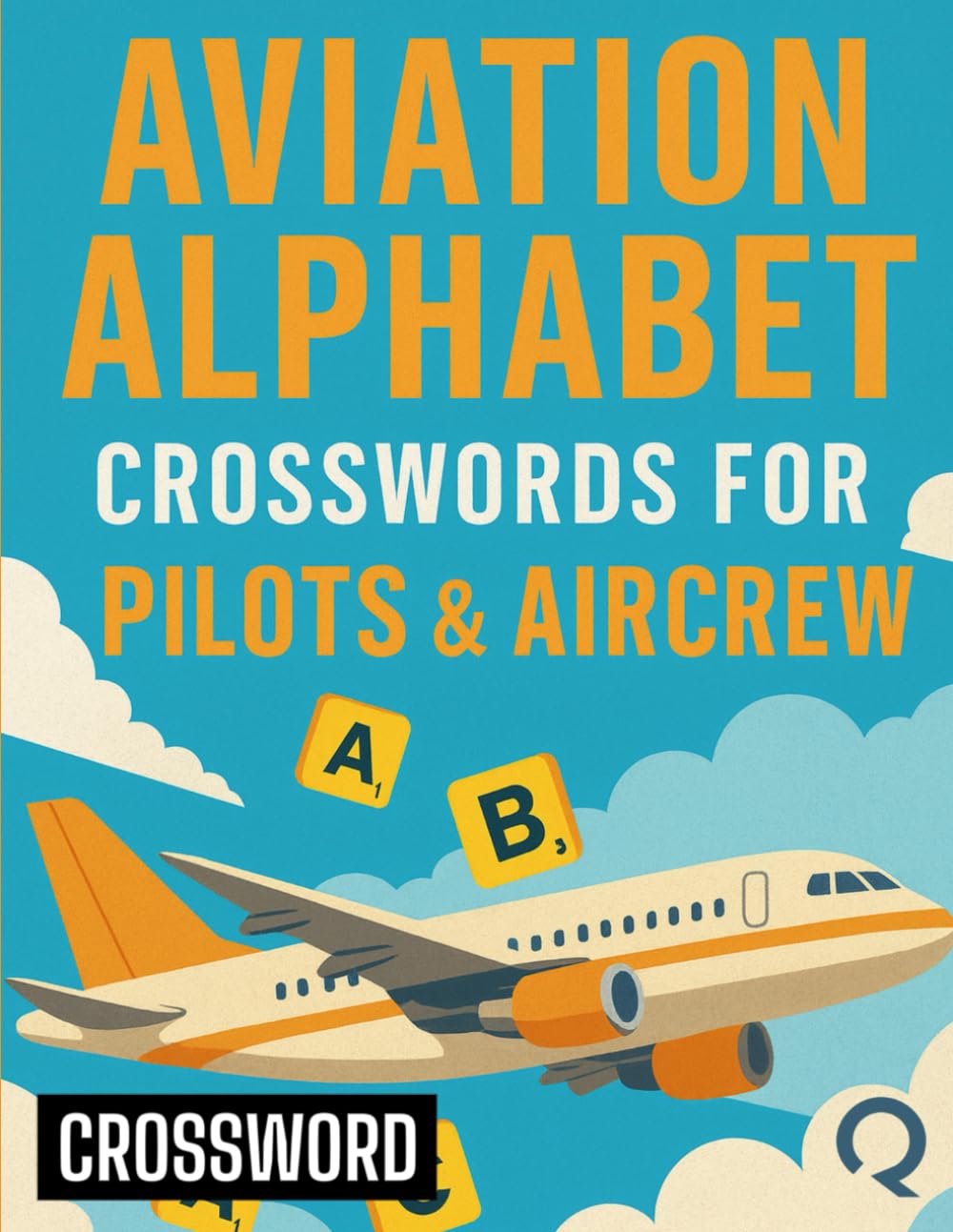 Aviation Alphabet: Crosswords for Pilots & Aircrew