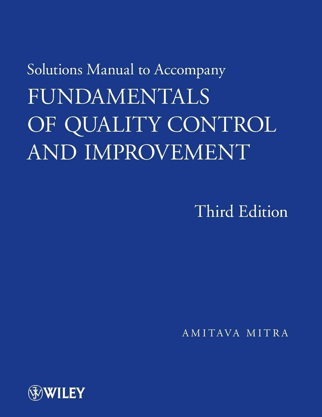 Fundamentals of Quality Control and Improvement, Solutions Manual