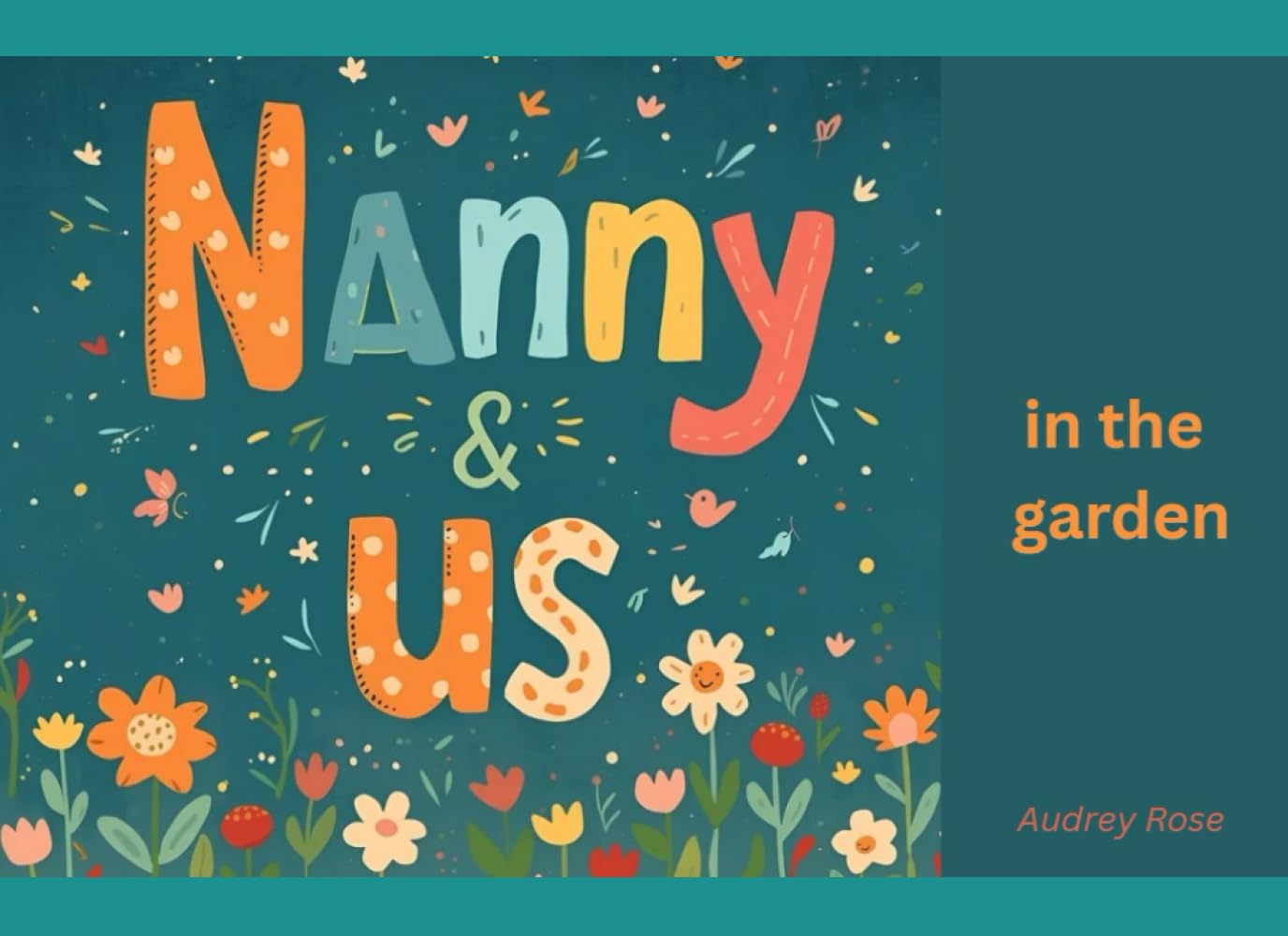 Nanny & Us: In the Garden (Nanny & Us Collection)