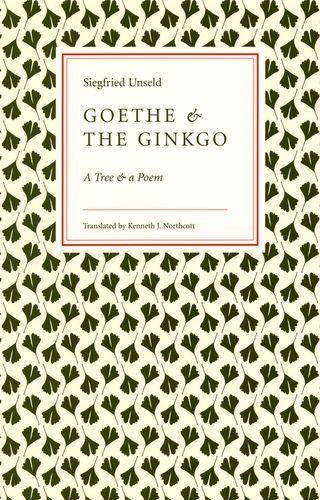 Goethe and the Ginkgo: A Tree and a Poem