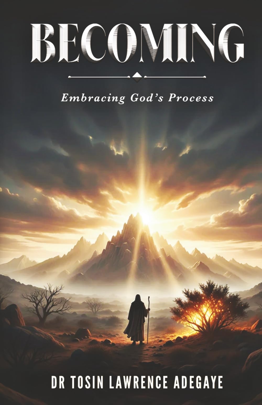 BECOMING: Embracing God’s Process