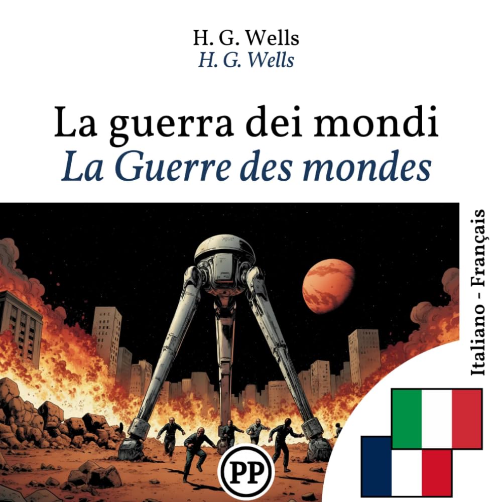 La Guerre des mondes: Édition bilingue ligne à ligne italien–français
