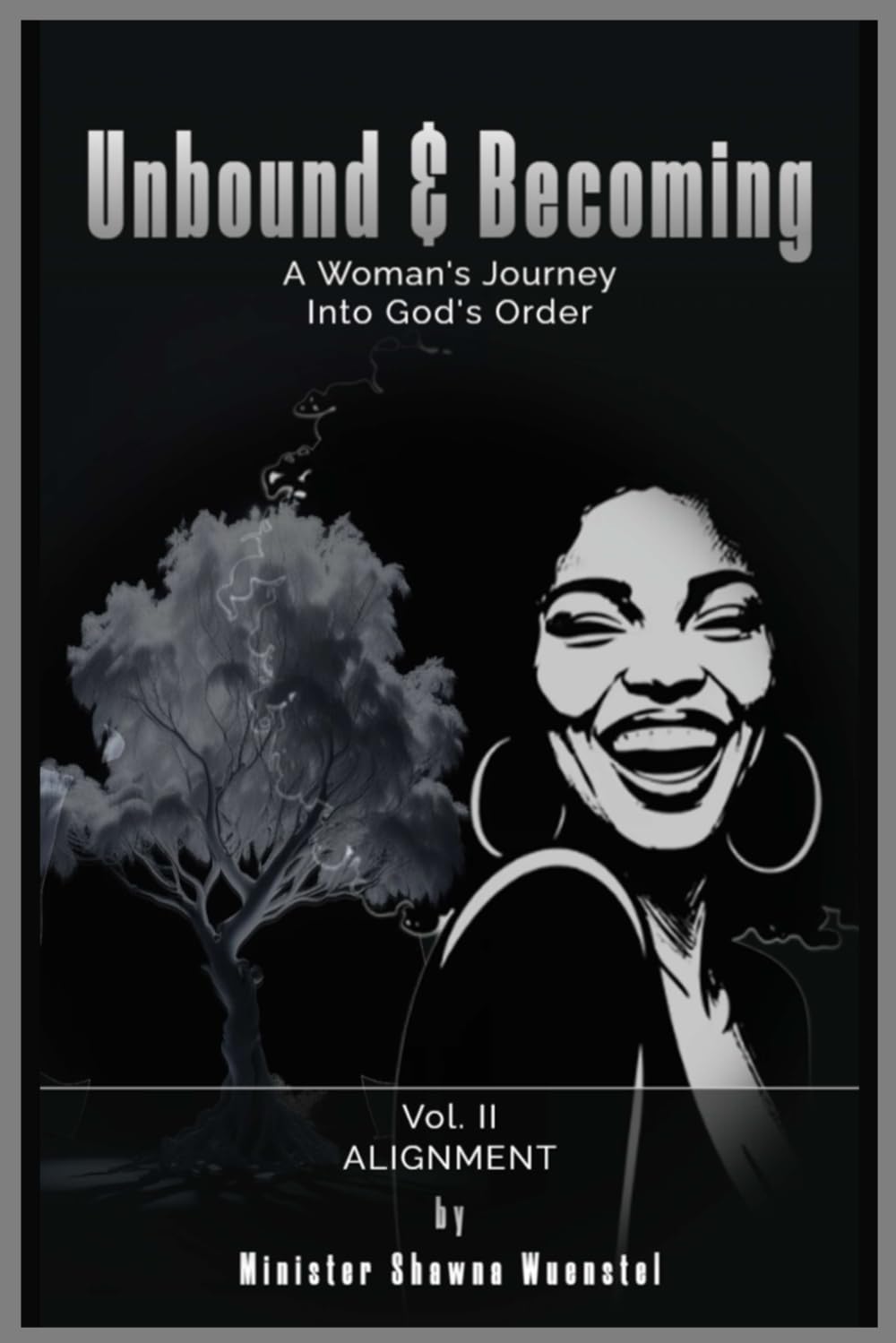 Unbound & Becoming - Volume II: Alignment: Identity Before Assignment