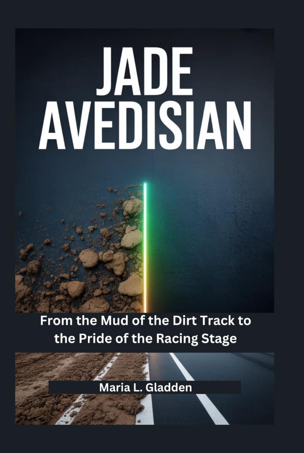 Jade Avedisian: From the Mud of the Dirt Track to the Pride of the Racing Stage