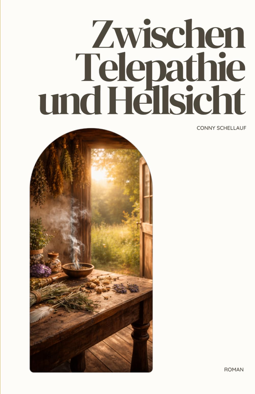 Zwischen Telepathie und Hellsicht (Aus der Reihe: Romane zwischen Seele und Leben)