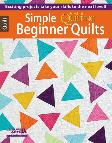 Simple Beginner Quilts (Best of McCall's Quilting)
