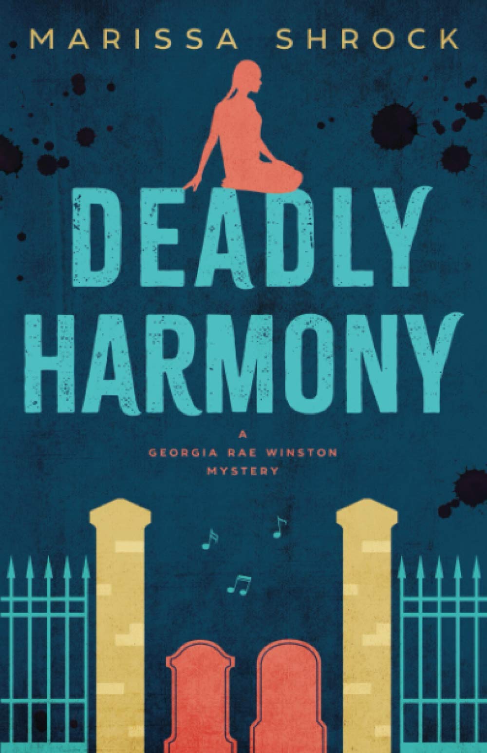 Buy Deadly Harmony: 4 (Georgia Rae Winston Mysteries) — BookShops.in