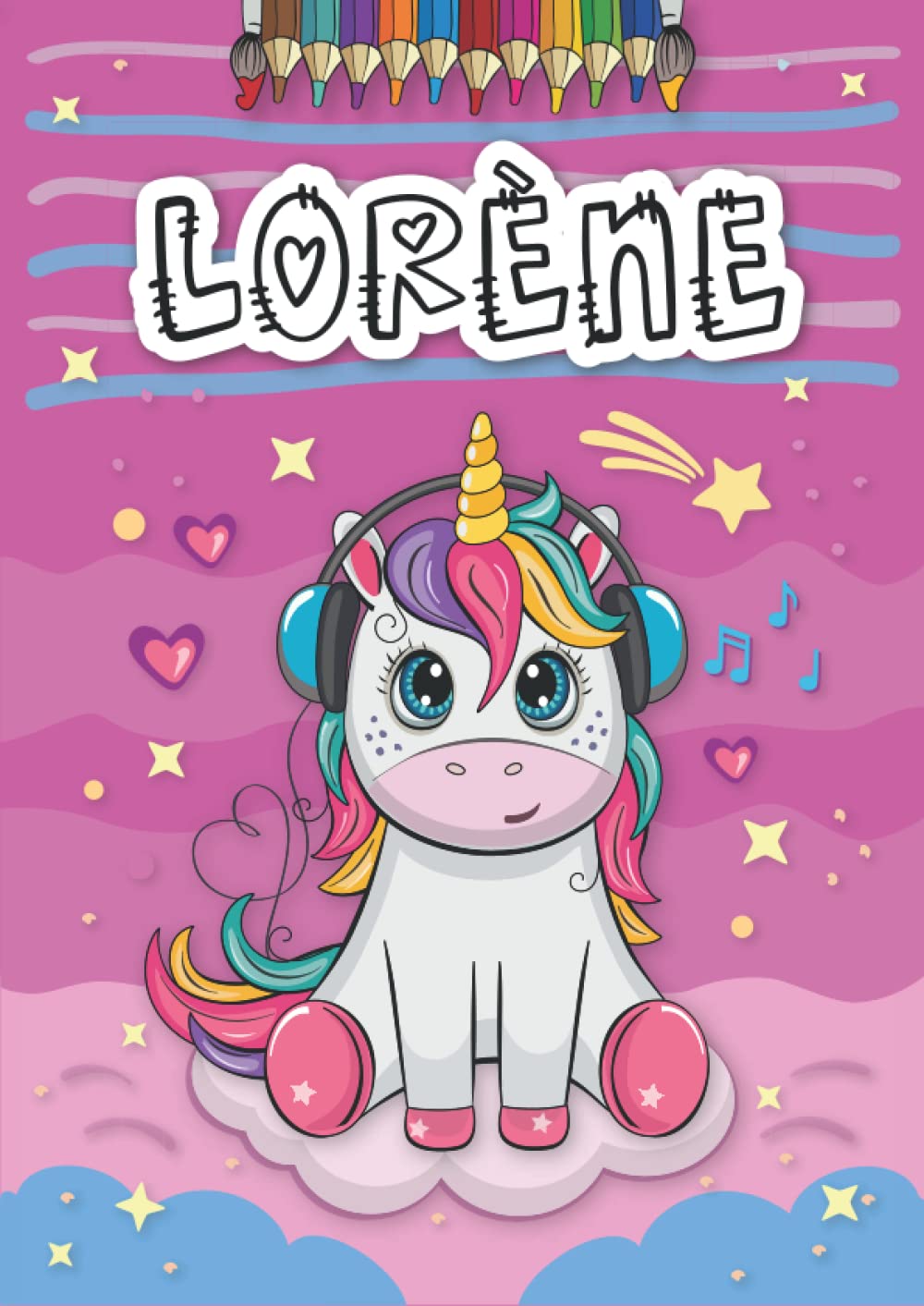 Independently published Lorène: Livre de coloriage personnalisé pour Lorène | Licorne | Cadeau d'anniversaire pour fille ... | 4 à 8 ans | 25 motifs de licorne avec le prénom Lorène, Grand format A4 (21 x 29.7 cm)
