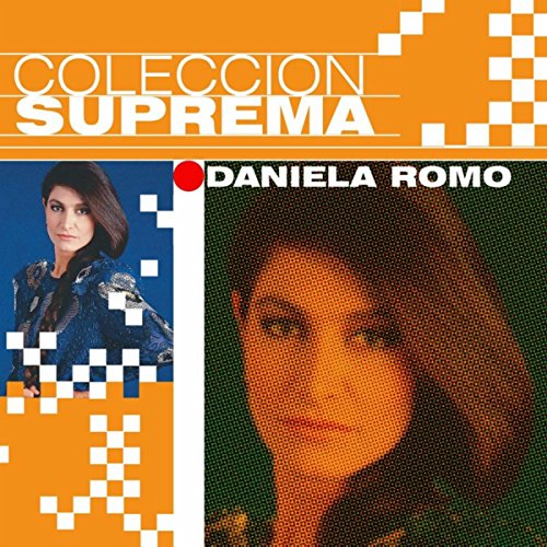 Daniela Romo Prime Amazon.com: Coleccion Suprema : Daniela Romo: Digital Music
