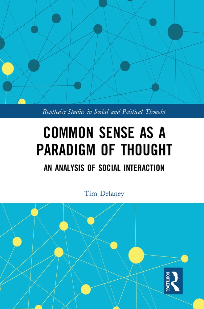 Buy Common sense as a paradigm of thought: An analysis of social interaction. — BookShops.in