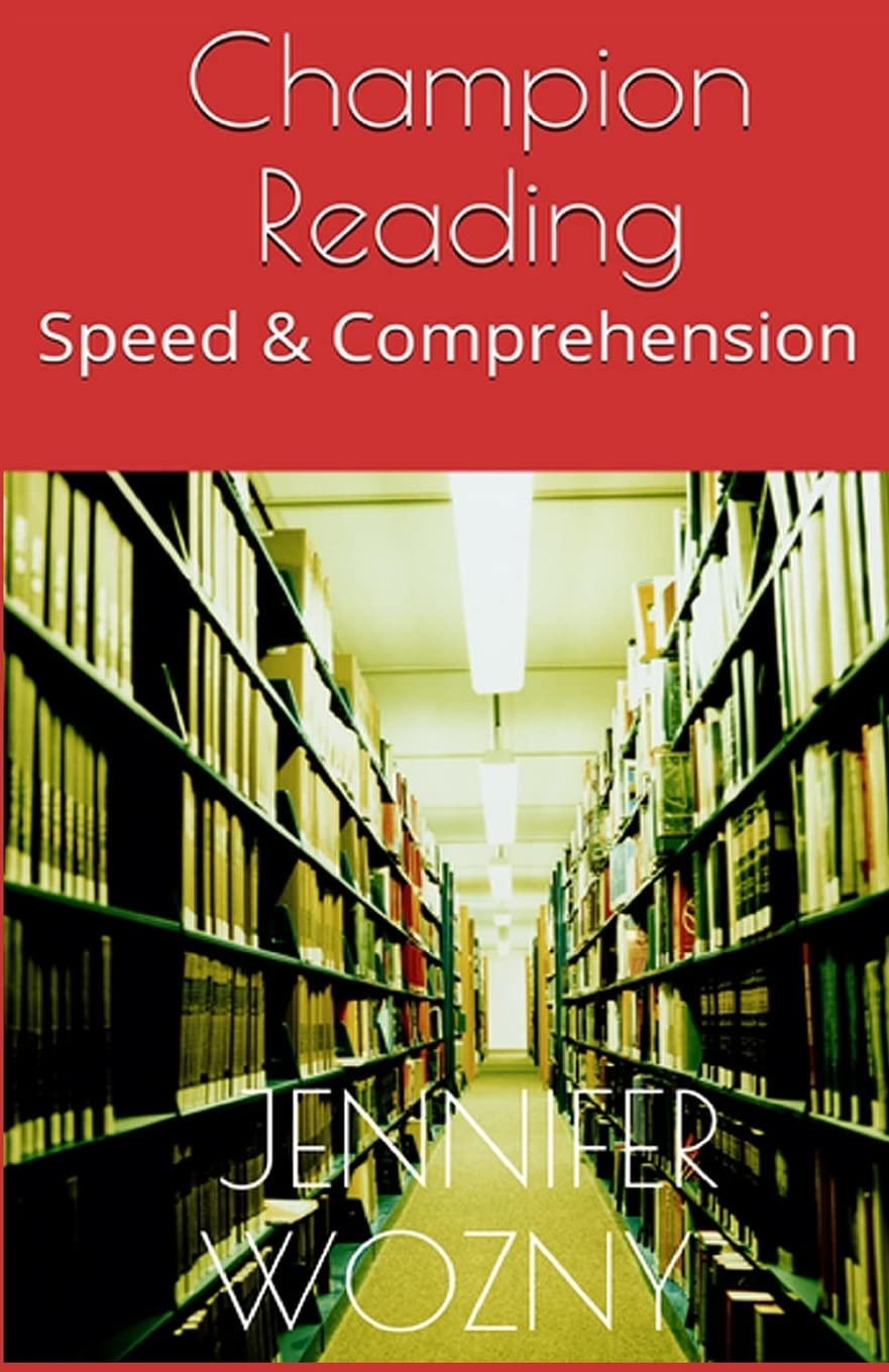 Champion Reading: Speed & Comprehension: Volume 1 (Speed Reading for Champions)