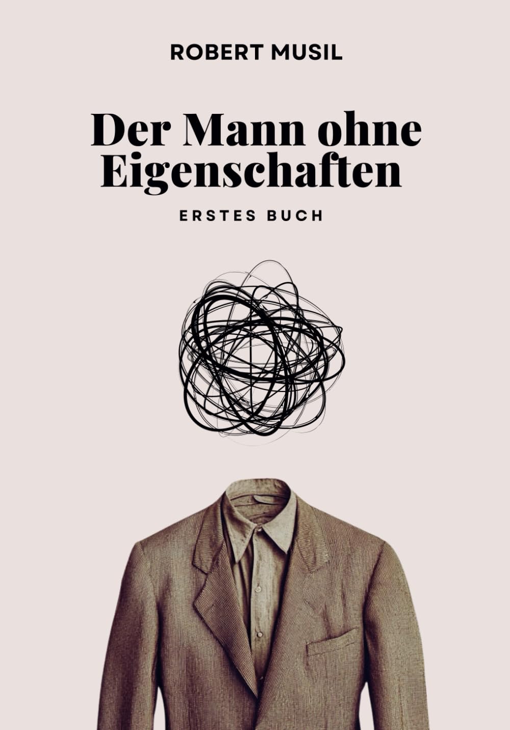 Der Mann ohne Eigenschaften (Erstes Buch): Originalausgabe