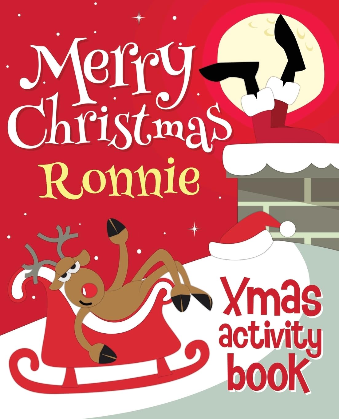Merry Christmas Ronnie - Xmas Activity Book: (Personalized Children's Activity Book)