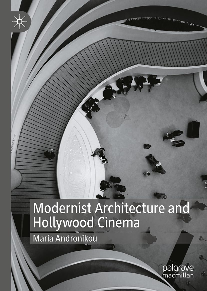 Modernist Architecture and Hollywood Cinema