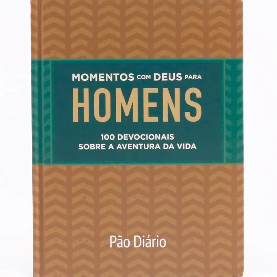 Momentos com Deus para homens: 100 devocionais sobre a aventura da vida