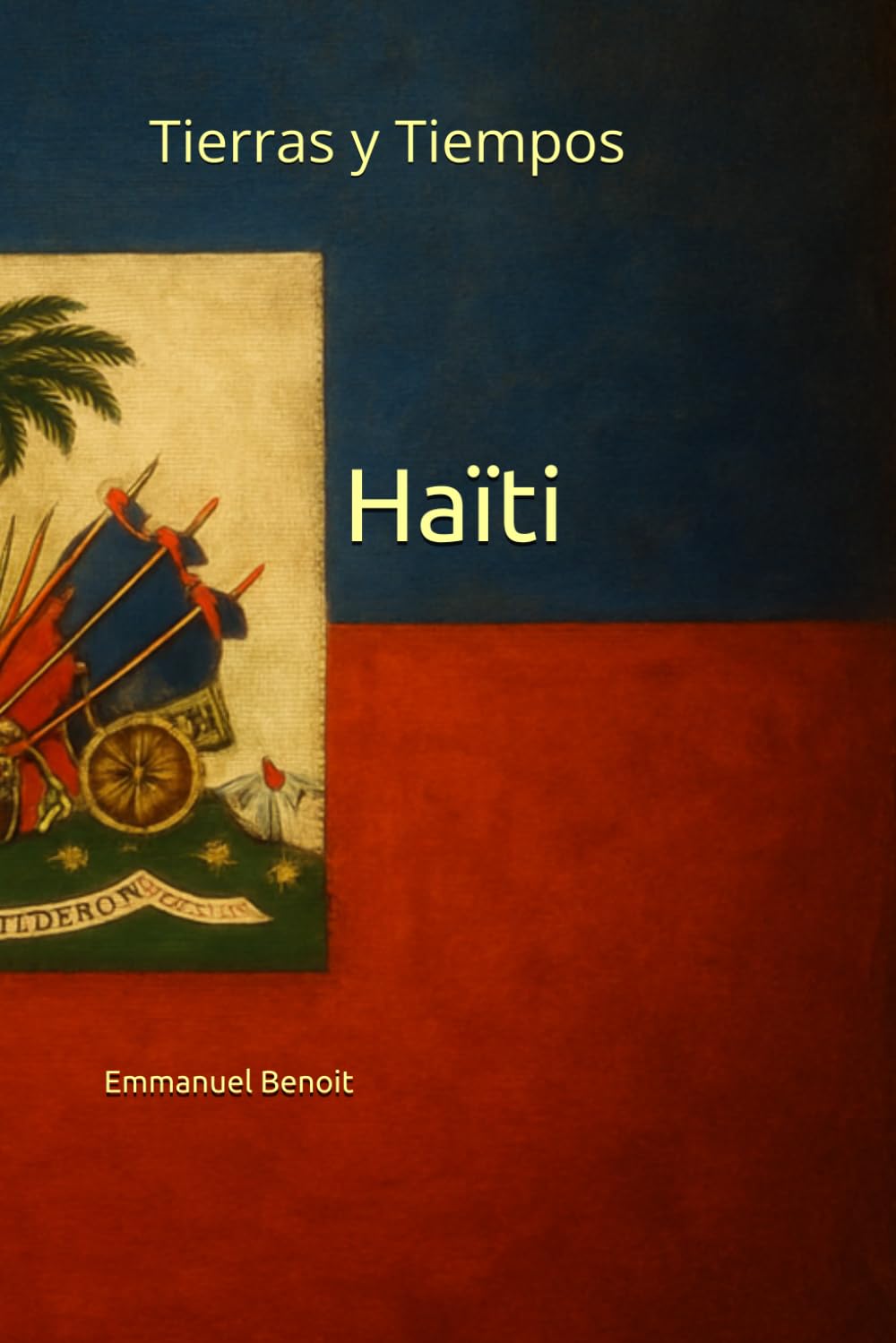 Tierras y Tiempos, Haïti