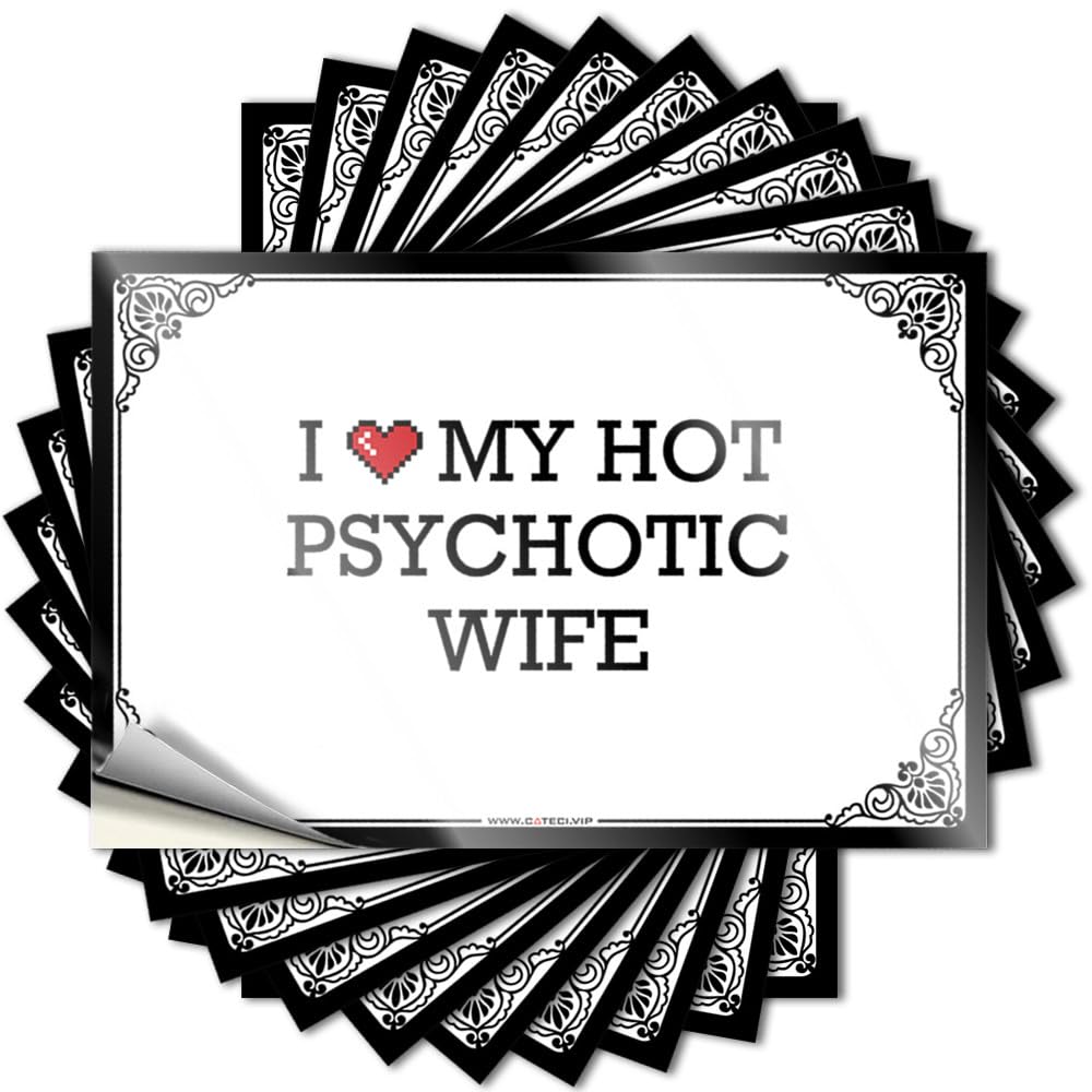 Funny Sticker Van | Small Wall I Love My Hot Psychotic Wife for Double(8X12CM)