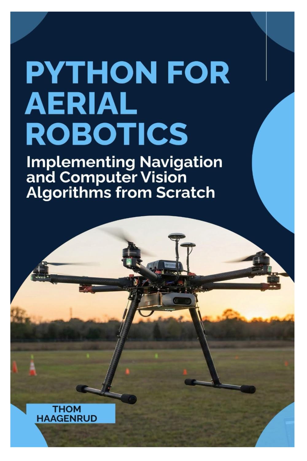 Python for Aerial Robotics: Implementing Navigation and Computer Vision Algorithms from Scratch