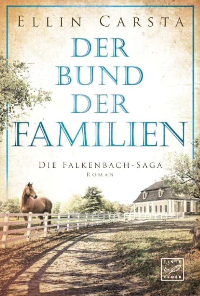 Der Bund der Familien: 3 (Die Falkenbach-Saga)