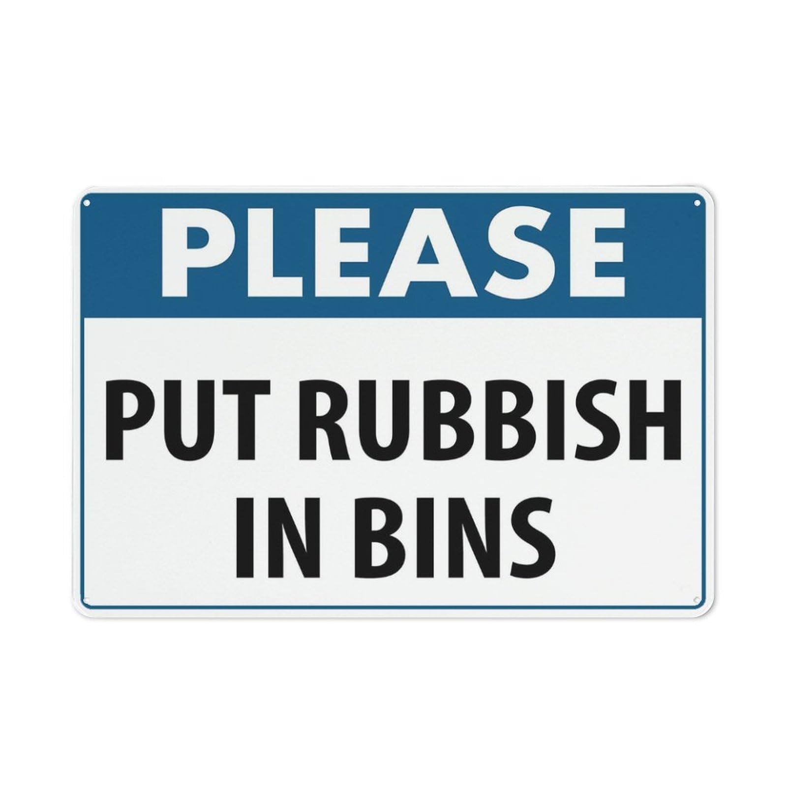 Please Put Rubbish In Bins Sign For House 12" X 8" Yard Sign, Premium Aluminum, Sun-Proof, Rust-Free