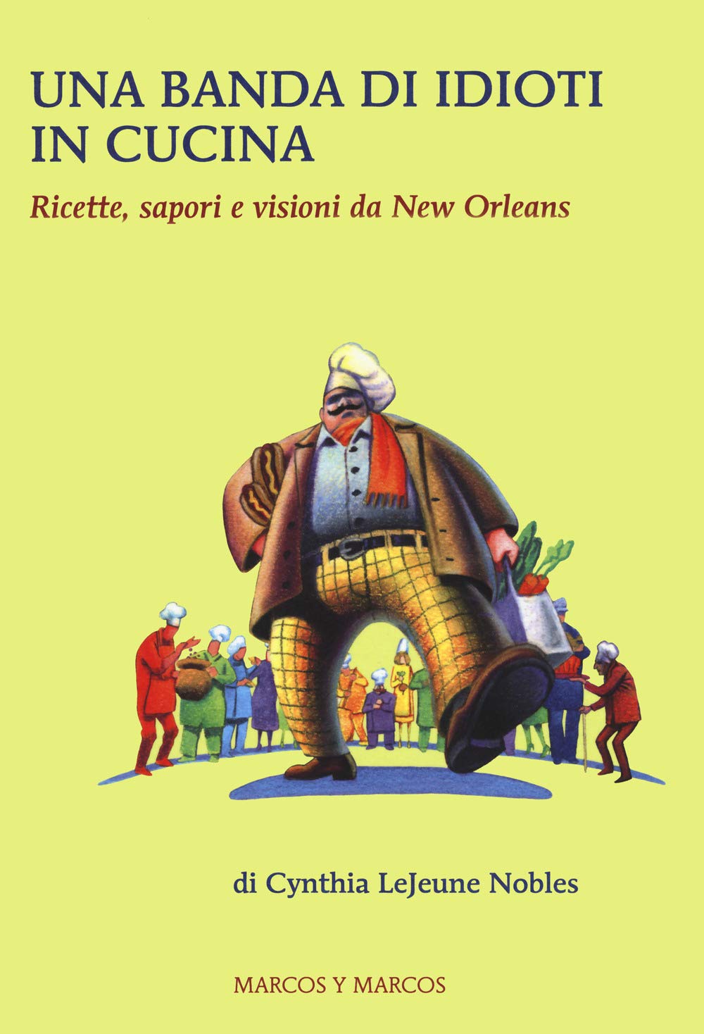 Una Banda Di Idioti In Cucina. Ricette, Sapori E Visioni Da New Orleans - 4