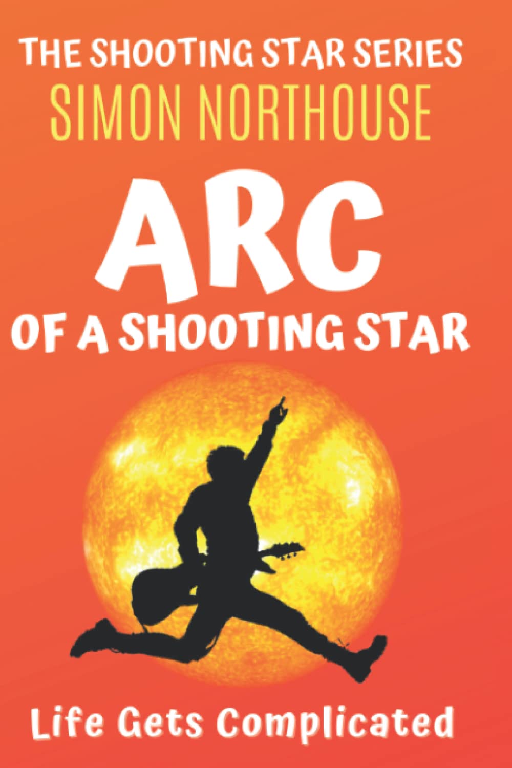 ARC OF A SHOOTING STAR: 1 (The Shooting Star Series)