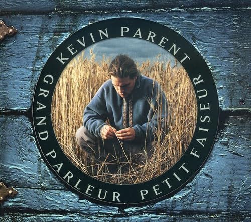 Grand parleur, petit faiseur [Audio CD] Kevin Parent