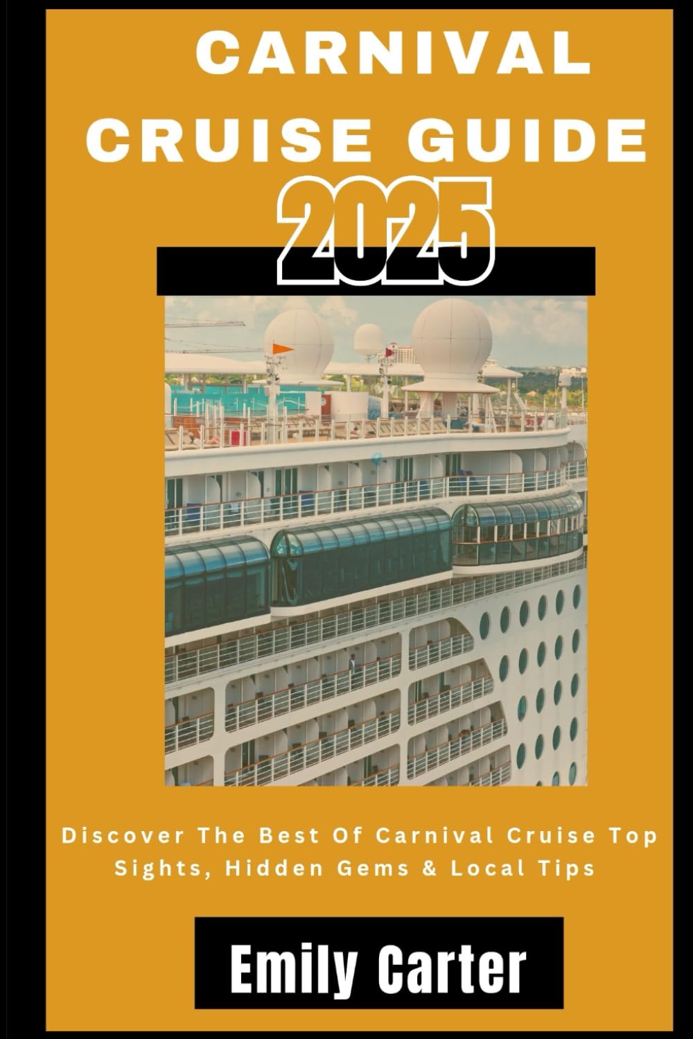 The Carnival Cruise Guide 2025