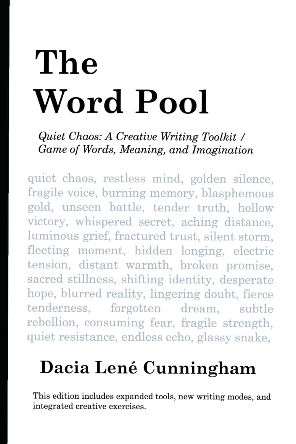 The Word Pool: Quiet Chaos: A Creative Writing Toolkit / Game of Words, Meaning, and Imagination