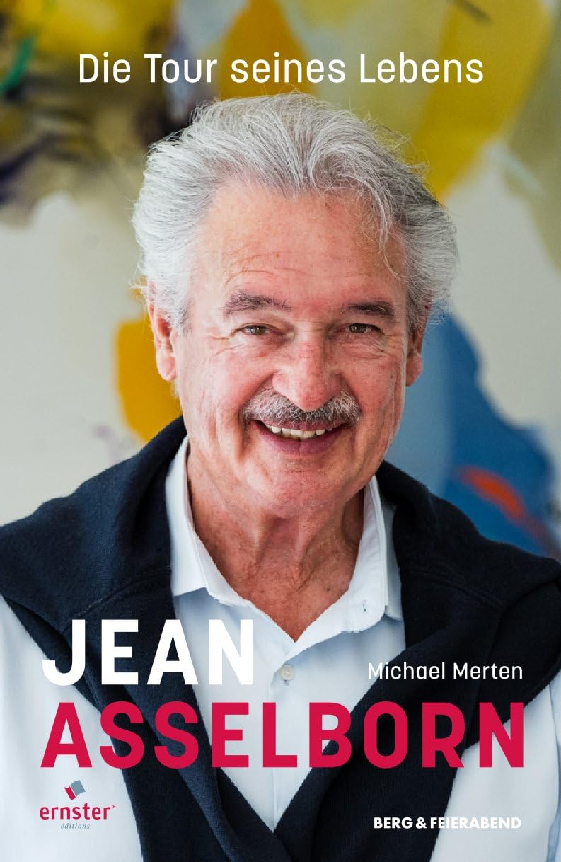 Jean Asselborn - Die Tour seines Lebens: Biographie