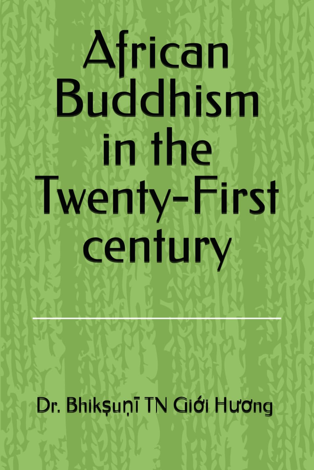 African Buddhism in the TWENTY-FIRST century