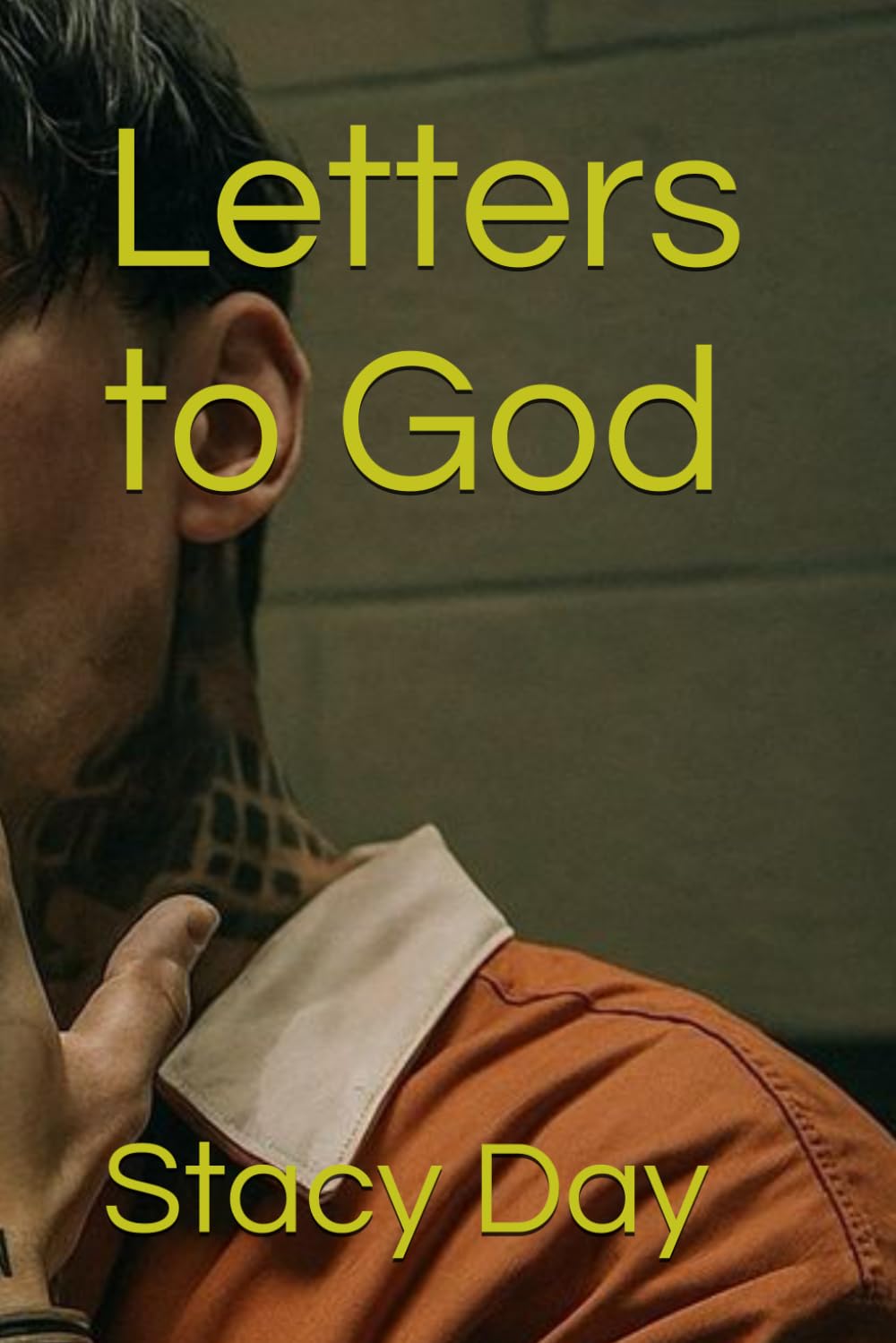 Letters to God (The Letters of The Shadows)