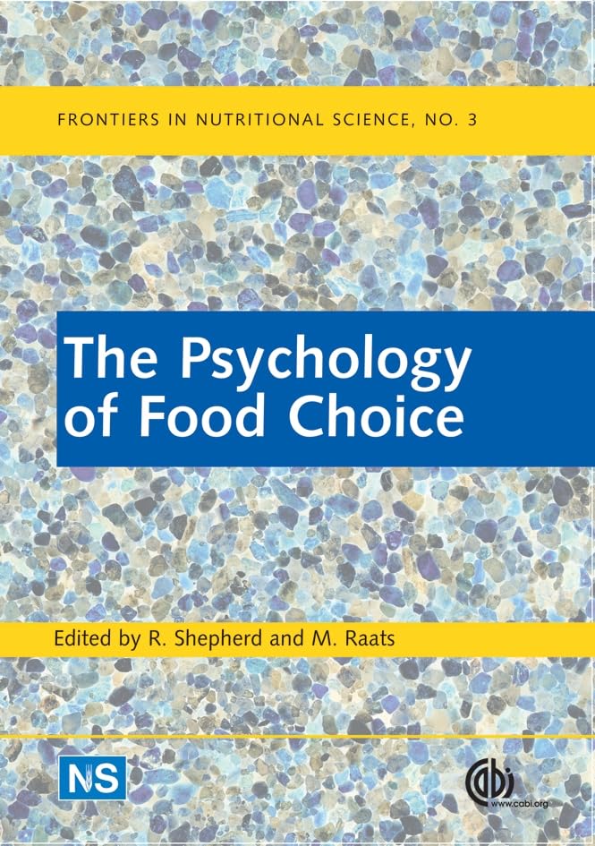 The Psychology of Food Choice: 3 (Frontiers in Nutritional Science)